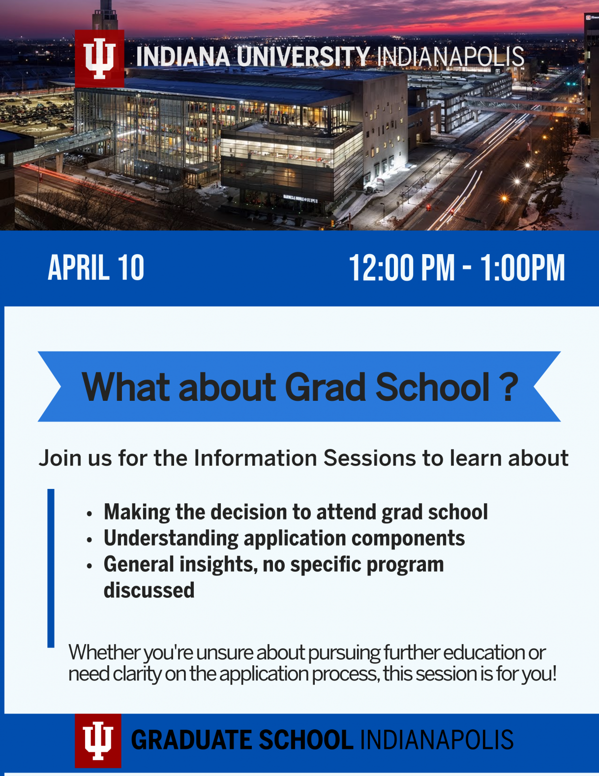 21093_a_flyer_about_iu_graduate_school_indianapolis_hosting_what_about_grad_school_information_sessions_1.rev.1710528053.png